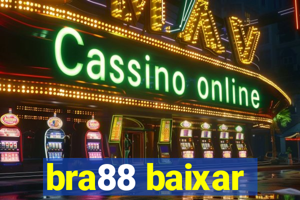 bra88 baixar